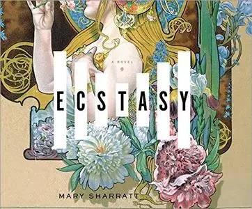 Ecstasy: A Novel [Audiobook]