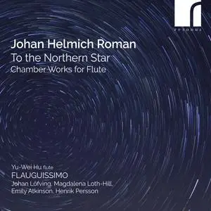 Flauguissimo Duo - Roman: To the Northern Star - Chamber Works For Flute (2023) [Official Digital Download 24/96]