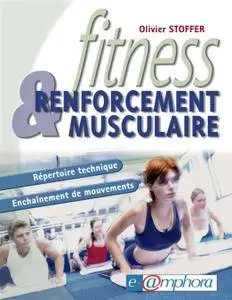 Olivier Stoffer, "Fitness et renforcement musculaire"