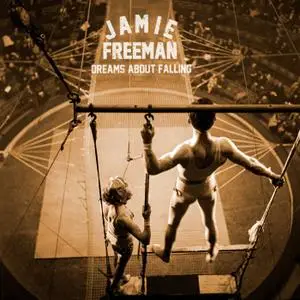 Jamie Freeman - Dreams About Falling (2019)