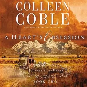 «A Heart's Obsession» by Colleen Coble