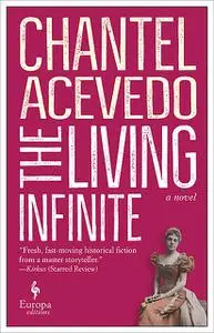 «The Living Infinite» by Chantel Acevedo