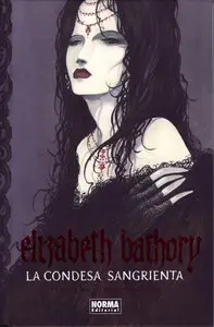 Elizabeth Bathory: La condesa sangrienta