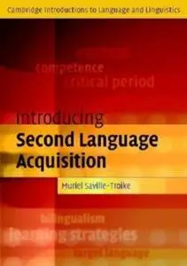 Introducing Second Language Acquisition (Cambridge Introductions to Language and Linguistics)