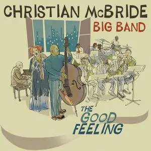 Christian McBride Big Band - The Good Feeling (2011) [Official Digital Download 24/96]