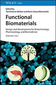 Functional Biomaterials: Design and Development for Biotechnology, Pharmacology, and Biomedicine, 2 Volumes