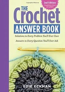 The Crochet Answer Book, 2nd Edition