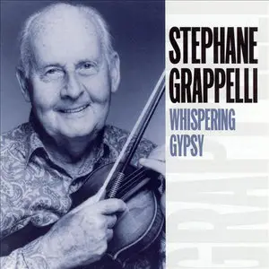 Stephane Grappelli - Whispering Gypsy (2005)