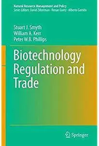 Biotechnology Regulation and Trade [Repost]