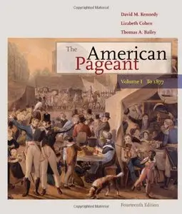 The American Pageant: Volume 1, 14th edition