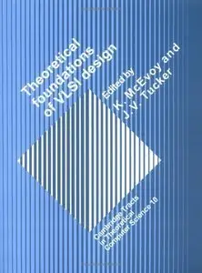 Theoretical Foundations of VLSI Design (repost)