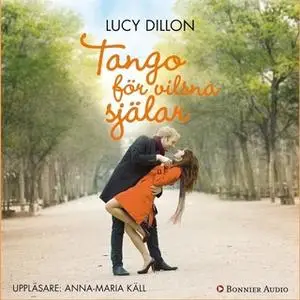 «Tango för vilsna själar» by Lucy Dillon