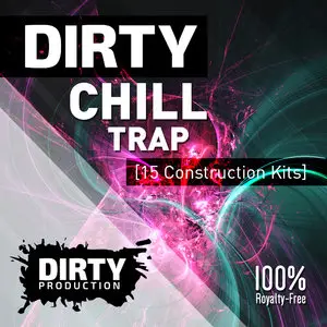 Dirty Production Dirty Chill Trap Kit WAV MiDi FL STUDiO PROJECT