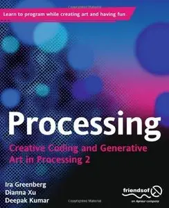 Processing: Creative Coding and Generative Art in Processing 2 (Repost)