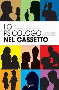 Angelo Musso - Ornella Gadoni - Lo Psicologo nel cassetto