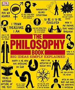 The Philosophy Book (Big Ideas Simply Explained)