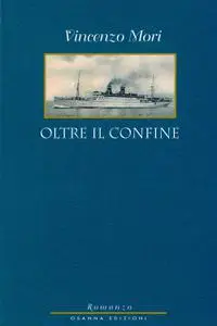 Vincenzo Mori - Oltre il confine