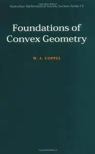 Foundations of Convex Geometry (Australian Mathematical Society Lecture Series)