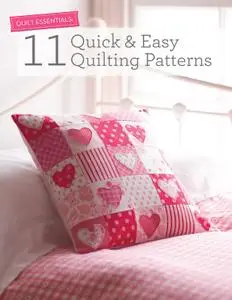 11 Quick & Easy Quilting Patterns (Quilt Essentials)
