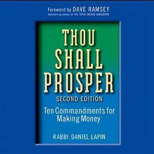 Thou Shall Prosper: Ten Commandments for Making Money (Audiobook) [HQ MP3]