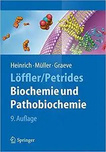 Löffler/Petrides Biochemie  und Pathobiochemie (Repost)