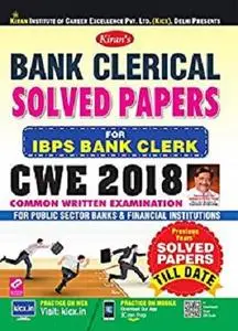 Kiran’s Bank Clerical Solved Papers For IBPS Bank Clerk CWE 2018 English