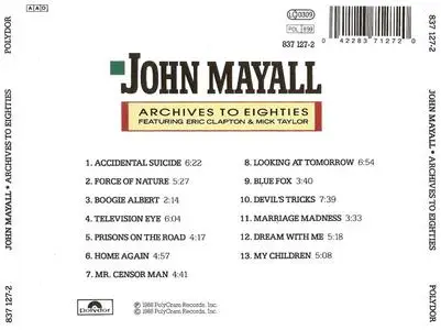 John Mayall featuring Eric Clapton & Mick Taylor - Archives To Eighties (1988) {Polydor}