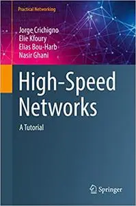 High-Speed Networks: A Tutorial (Practical Networking)