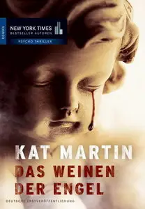 Martin, Kat - Weinen der Engel