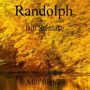 «RANDOLPH» by BILL STENLAKE