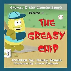 «The Greasy Chip» by Nancy Beaule