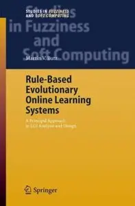 Rule-Based Evolutionary Online Learning Systems: A Principled Approach to LCS Analysis and Design (repost)