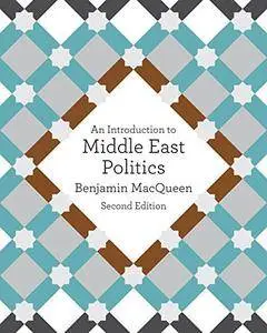 An Introduction to Middle East Politics, 2nd Edition