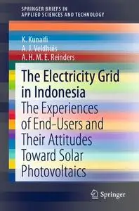 The Electricity Grid in Indonesia: The Experiences of End-Users and Their Attitudes Toward Solar Photovoltaics