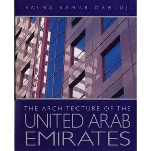 The Architecture of the United Arab Emirates [Repost]