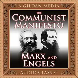 «The Communist Manifesto» by Karl Marx,Friedrich Engels