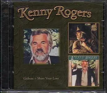 Kenny Rogers - Gideon (1980) & Share Your Love (1981) [2CD] [2009, Reissue]