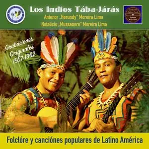 Los Indios Tabajaras - Deixa de Tristeza: Folclóre y canciónes de Latino América (2022)