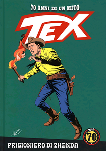 TEX - 70 Anni di un Mito N.33 - Prigioniero di Zhenda (08-2018)