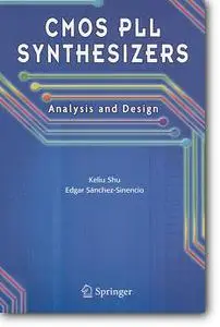 Keliu Shu, Edgar Sбnchez-Sinencio, «CMOS PLL Synthesizers: Analysis and Design»