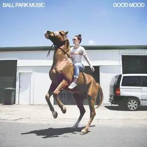 Ball Park Music - GOOD MOOD (2018)