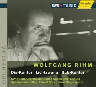 Wolfgang Rihm - Dis-Kontur, Sub-Kontur, Lichtzwang für Violine und Orchester