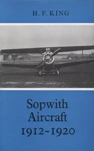 Sopwith Aircraft, 1912-1920 (Repost)