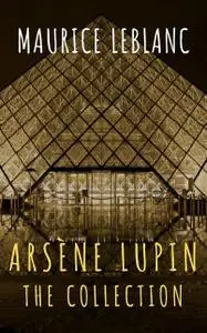 «The Collection Arsène Lupin» by Maurice Leblanc, The griffin classics