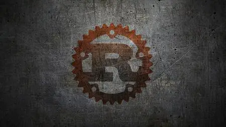Ultimate Rust Course: 7 hours to Complete Rust Programming