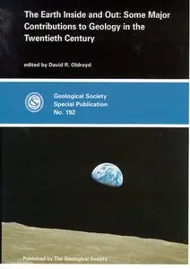 The Earth Inside and Out: Some Major Contributions to Geology in the Twentieth Century (repost)