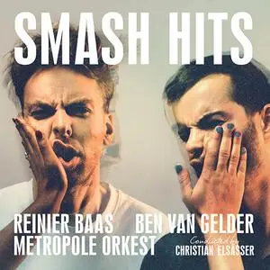 Ben van Gelder, Reinier Baas & Metropole Orkest - Smash Hits (2018)