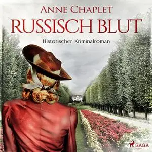 «Russisch Blut» by Anne Chaplet