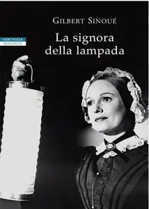 Gilbert Sinoué - La signora della lampada