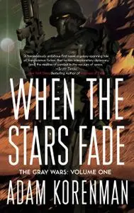 «When The Stars Fade» by Adam L. Korenman